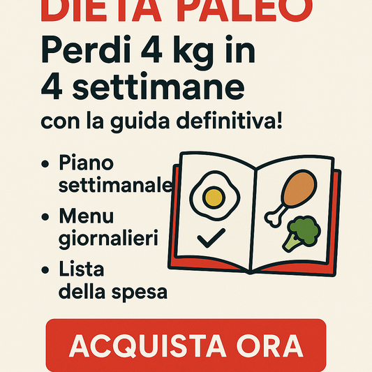 Dieta Paleo: Perdi 4 kg in 4 settimane con la guida definitiva!